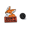 Angry Fox Don’t Talk to Me Enamel Pins JEWB-P038-04EB-3