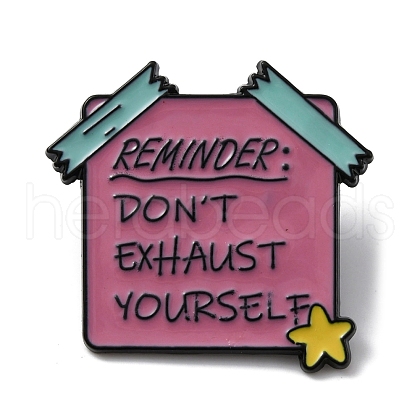 Word Dont't Exhaust Yourself Alloy Enamel Brooch Pins JEWB-R021-06D-1